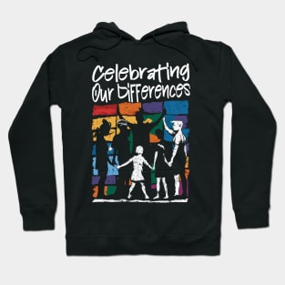 Celebrating Our Differences Hoodie